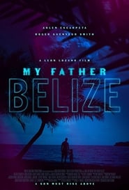 My Father Belize' Poster