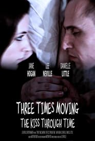 Three Times Moving The Kiss Through Time' Poster