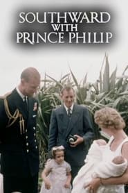 Southward with Prince Philip' Poster