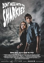 Dont Mess with the Sharkies' Poster