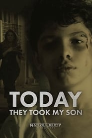 Today They Took My Son' Poster