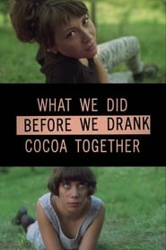 What We Did Before We Drank Cocoa Together' Poster