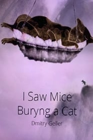 I Saw Mice Burying a Cat' Poster