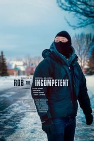 Rob the Incompetent