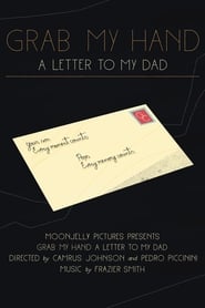 Grab My Hand A Letter to My Dad' Poster
