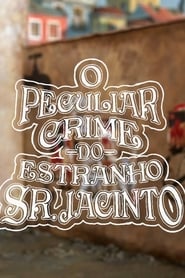 O Peculiar Crime do Estranho Sr Jacinto' Poster