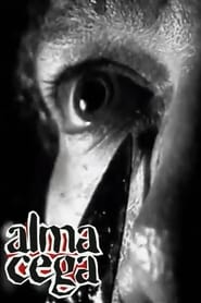Alma Cega' Poster