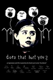Does That Hurt You' Poster