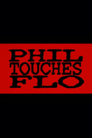 Phil Touches Flo' Poster