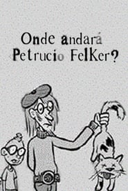 Onde Andar Petrucio Felker' Poster