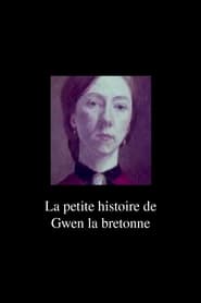 La petite histoire de Gwen la bretonne' Poster
