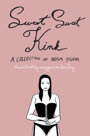 Sweet Sweet Kink A Collection of BDSM Stories' Poster