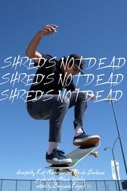 Shreds Not Dead' Poster