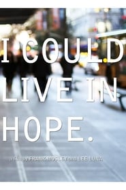 I Could Live in Hope' Poster
