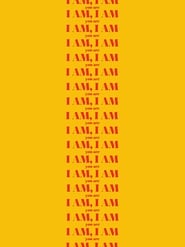 I Am I Am' Poster