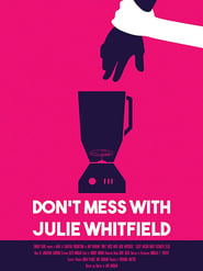 Dont Mess with Julie Whitfield' Poster