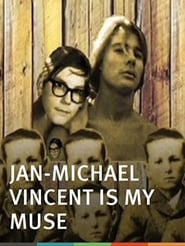 JanMichael Vincent Is My Muse' Poster