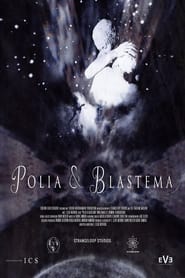 Streaming sources forPolia  Blastema