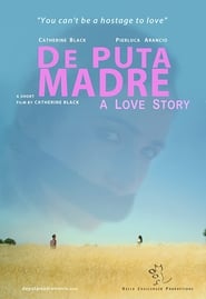 De Puta Madre A Love Story' Poster