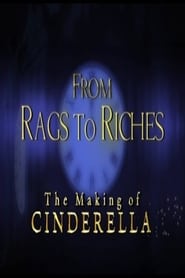 From Rags to Riches The Making of Cinderella' Poster