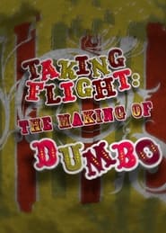 Taking Flight The Making of Dumbo' Poster
