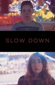 Slow Down' Poster
