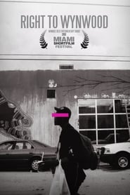 Right to Wynwood' Poster