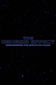 The Genesis Effect Engineering the Wrath of Khan' Poster