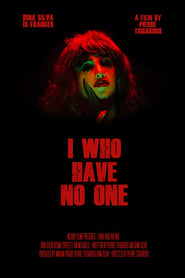 I Who Have No One' Poster