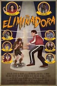 The Eliminadora' Poster