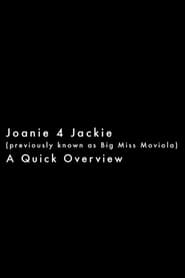 Joanie 4 Jackie A Quick Overview' Poster