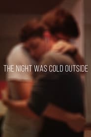 The Night Was Cold Outside' Poster