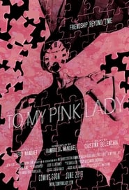 To my Pink Lady' Poster