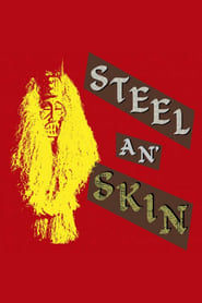 Steel n Skin' Poster