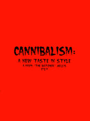 Cannibalism A New Taste in Style' Poster