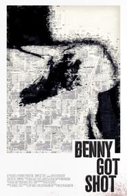 Benny Got Shot' Poster