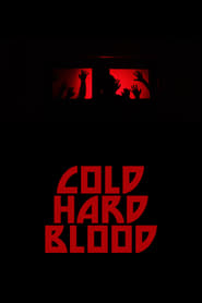 Cold Hard Blood' Poster