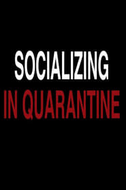 Socializing in Quarantine' Poster