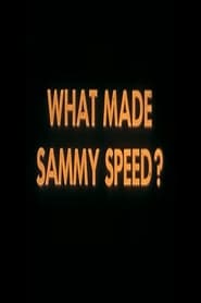 What Made Sammy Speed' Poster