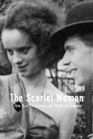 The Scarlet Woman An Ecclesiastical Melodrama' Poster