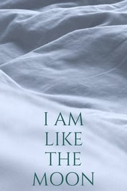 I Am Like the Moon' Poster
