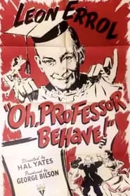 Oh Professor Behave' Poster