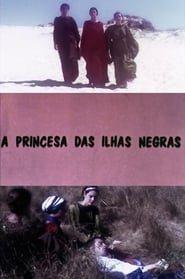A Princesa das Ilhas Negras' Poster