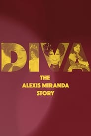 Diva The Alexis Miranda Story' Poster