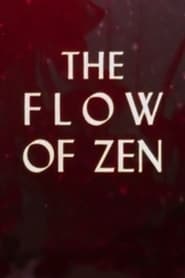 The Flow of Zen