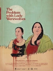 The Problem with Lady Werewolves' Poster