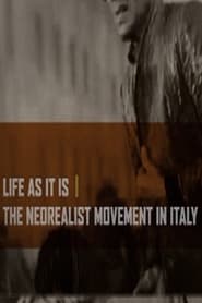 Life as It Is The Neorealist Movement in Italy' Poster