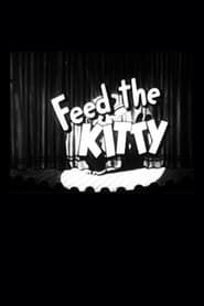Feed the Kitty' Poster