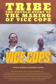 Tribe The Untold Story of the Making of Vice Cops' Poster