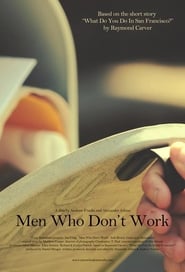 Men Who Dont Work' Poster